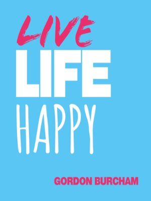 cover image of Live Life Happy
